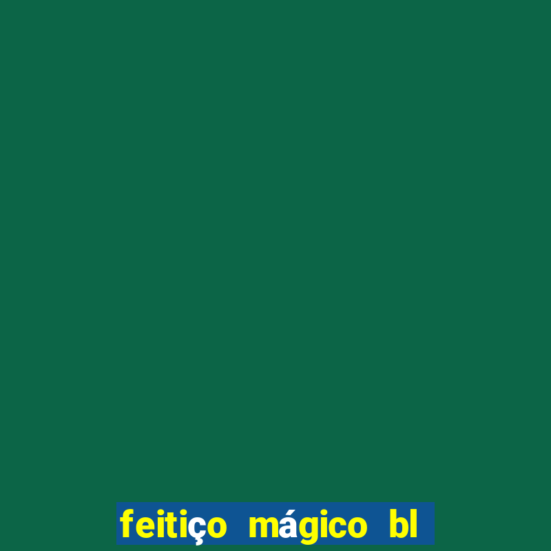 feitiço mágico bl ler online