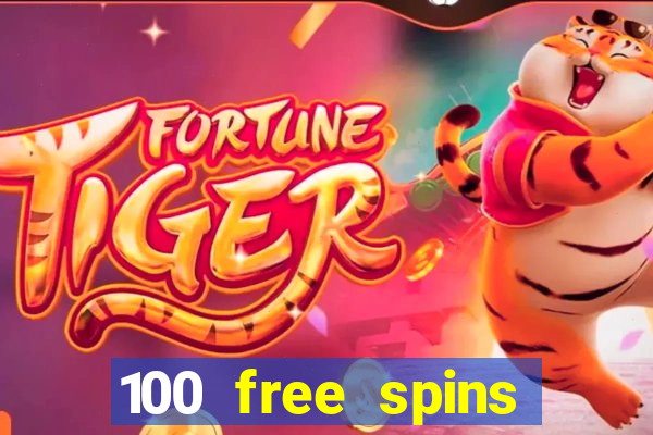 100 free spins online casino