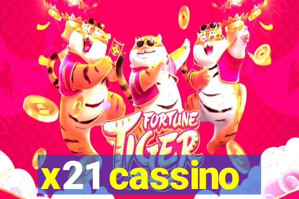 x21 cassino