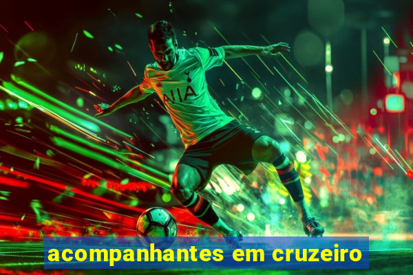 acompanhantes em cruzeiro