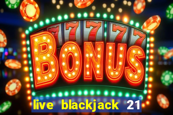 live blackjack 21 l wynnbet