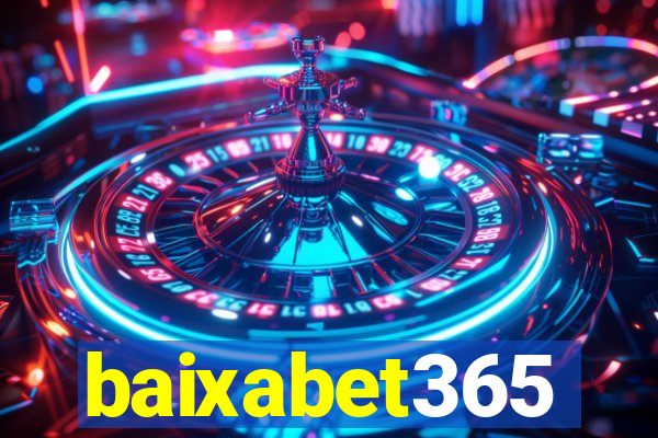 baixabet365