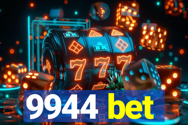 9944 bet