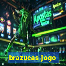 brazucas jogo