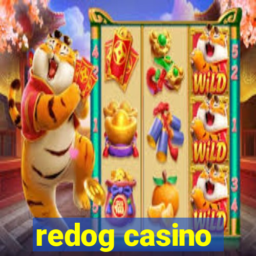 redog casino