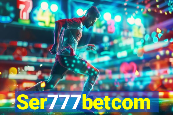 Ser777betcom