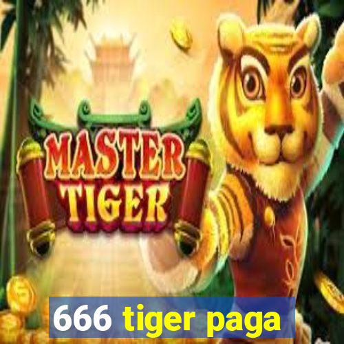 666 tiger paga