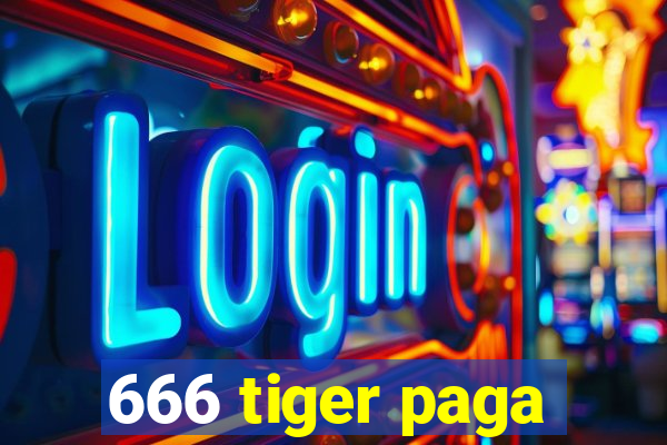 666 tiger paga