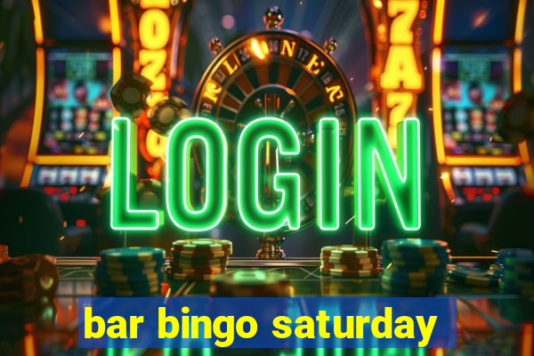 bar bingo saturday