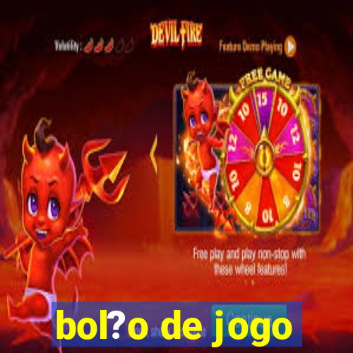 bol?o de jogo