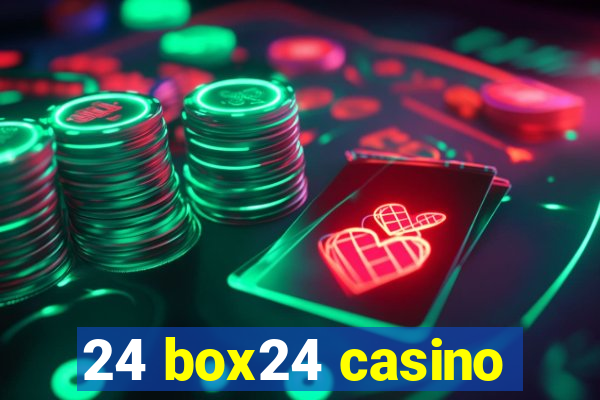 24 box24 casino