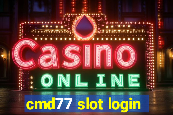 cmd77 slot login