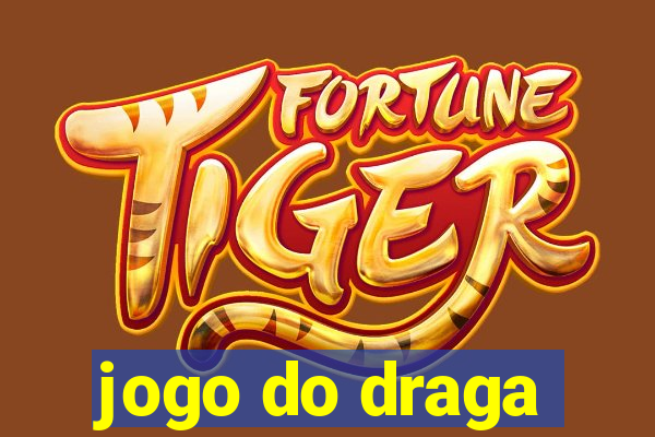 jogo do draga