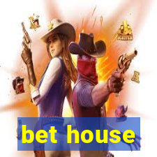 bet house