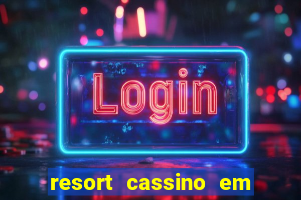 resort cassino em minas gerais