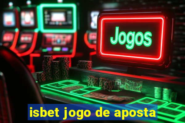 isbet jogo de aposta