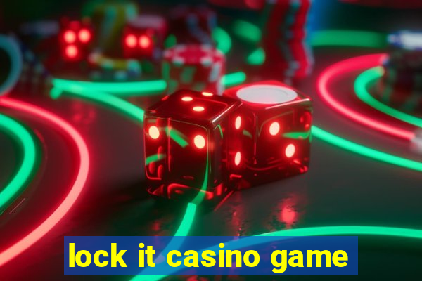 lock it casino game