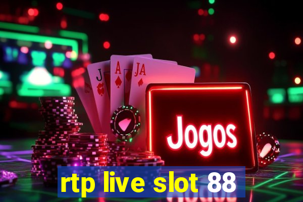 rtp live slot 88