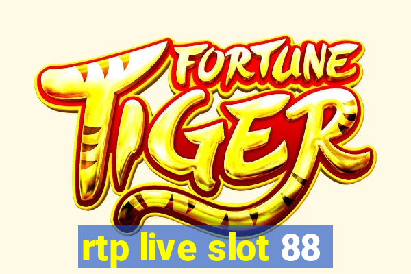 rtp live slot 88