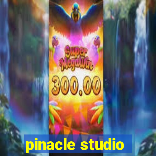 pinacle studio