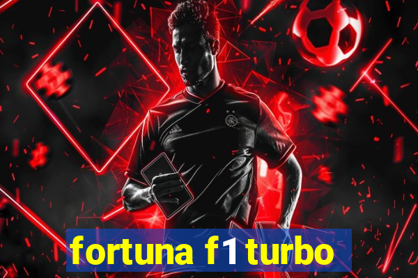 fortuna f1 turbo