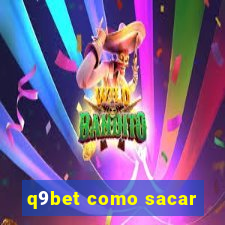 q9bet como sacar