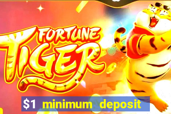 $1 minimum deposit casino australia 2019