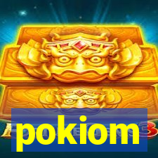 pokiom