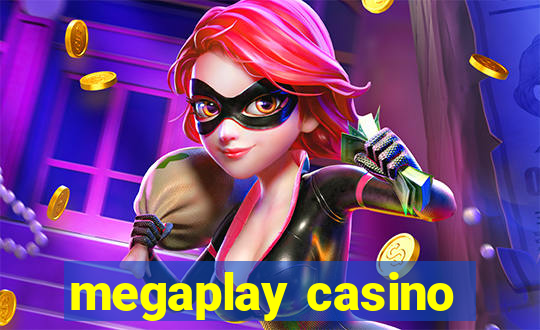 megaplay casino