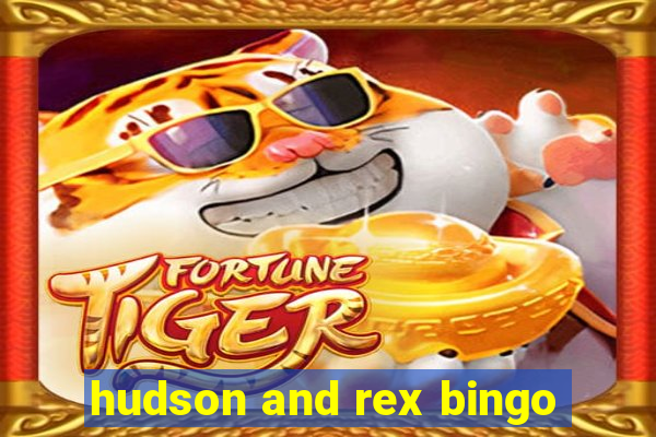 hudson and rex bingo