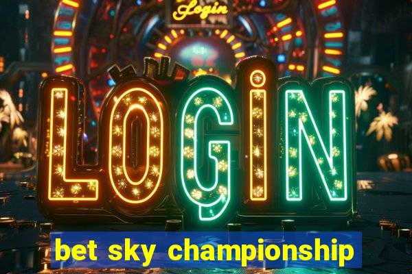 bet sky championship