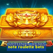 note roulette bets