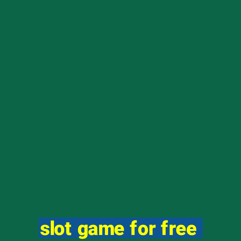 slot game for free