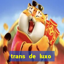 trans de luxo s鑼玱 paulo