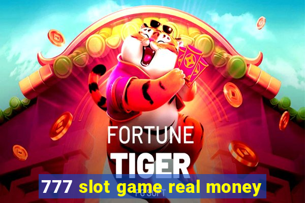 777 slot game real money