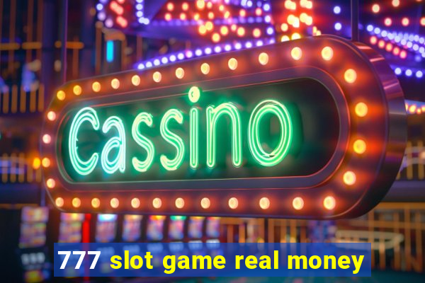 777 slot game real money