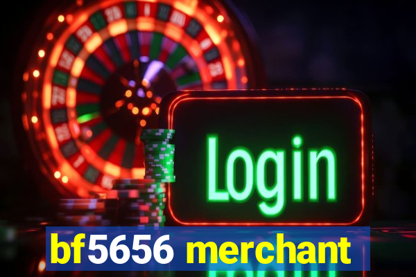 bf5656 merchant