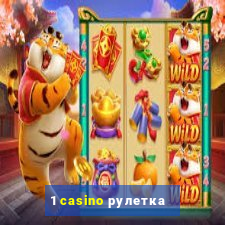 1 casino рулетка