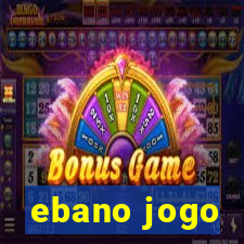 ebano jogo