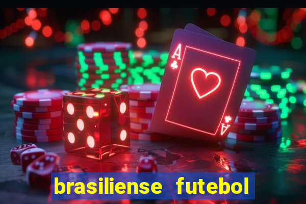 brasiliense futebol clube maior de 18