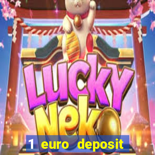 1 euro deposit casino 2020