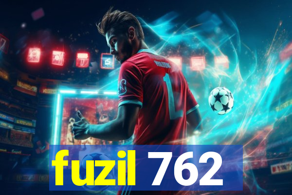 fuzil 762