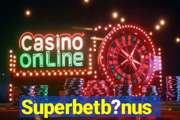 Superbetb?nus