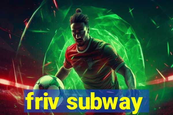 friv subway