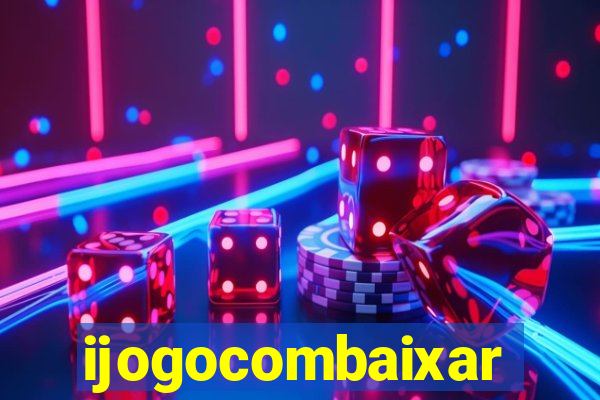 ijogocombaixar