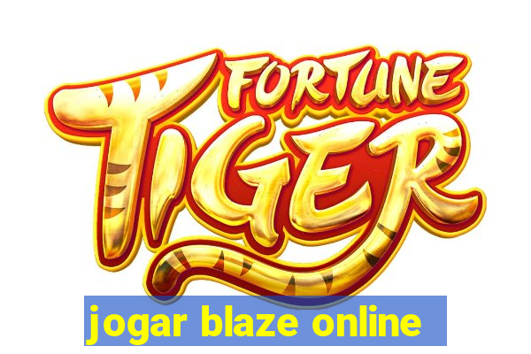 jogar blaze online