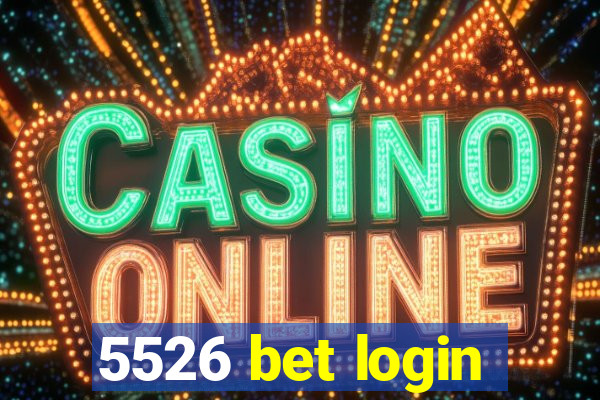 5526 bet login