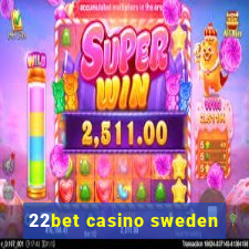 22bet casino sweden