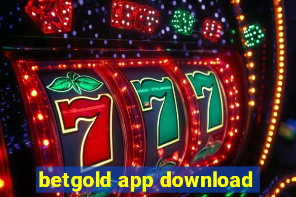 betgold app download