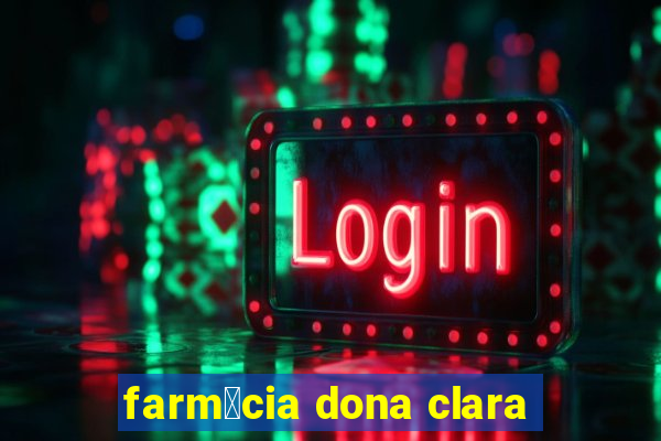 farm谩cia dona clara